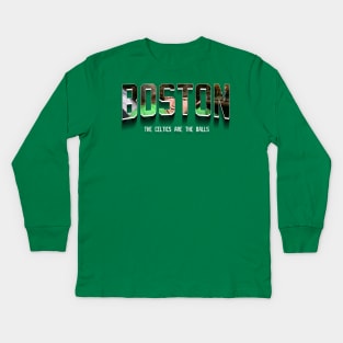 The Celtics Are The Balls Kids Long Sleeve T-Shirt